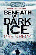 Beneath the Dark Ice