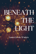 Beneath the Light