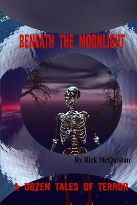 Beneath the Moonlight - McQuiston, Rick