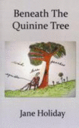 Beneath The Quinine Tree - Holiday, Jane