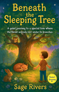 Beneath the Sleeping Tree: A Journey of Rest and Reflection in the Heart of Nature