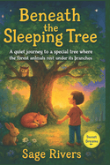 Beneath the Sleeping Tree: A Journey of Rest and Reflection in the Heart of Nature