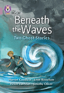 Beneath the Waves: Two Ghost Stories: Band 18/Pearl