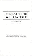 Beneath the Willow Tree