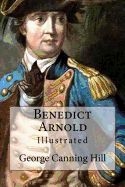 Benedict Arnold: Illustrated