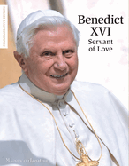 Benedict XVI: Servant of Love