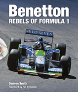 Benetton: Rebels of Formula 1