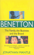 Benetton: The Family, the Business and the Brand