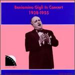 Beniamino Gigli in Concert 1938-1955