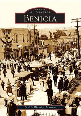 Benicia - Benicia Historical Museum