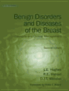 Benign Disorders and Diseases of the Breast: Concepts and Clinical Management