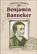 Benjamin Banneker: American Mathematician and Astronomer