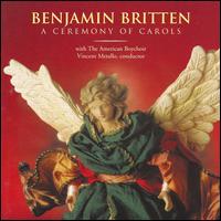 Benjamin Britten: A Ceremony of Carols - Barbara Ann Biggers (harp); John Charles Schucker (organ); The American Boychoir (boy's choir); Vincent Metallo (conductor)