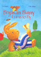 Benjamin Bunny Learns to Fly