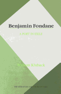 Benjamin Fondane: A Poet in Exile - Kluback, William