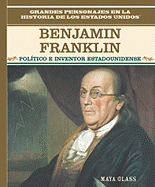 Benjamin Franklin: Early American Genius