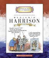 Benjamin Harrison: Twenty-Third President 1889-1893