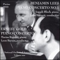 Benjamin Lees: Piano Concerto No. 1; Ernest Gold: Piano Concerto - Joseph Bloch (piano); Marisa Regules (piano); National Orchestral Association