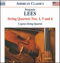 Benjamin Lees: String Quartets Nos. 1, 5 & 6 - Cypress String Quartet