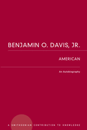 Benjamin O. Davis, Jr.: American: An Autobiography