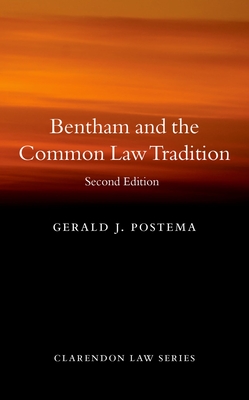 Bentham and the Common Law Tradition - Postema, Gerald J