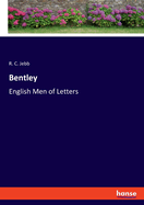 Bentley: English Men of Letters