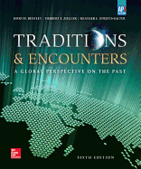 Bentley, Traditions & Encounters: A Global Perspective on the Past, AP Edition (C)2015 6e, Student Edition
