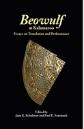 Beowulf at Kalamazoo: Essays on Translation and Performance