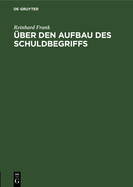 ber Den Aufbau Des Schuldbegriffs