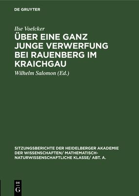 ?ber Eine Ganz Junge Verwerfung Bei Rauenberg Im Kraichgau - Voelcker, Ilse, and Salomon, Wilhelm (Editor)