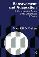 Bereavement and Adaptation: A Comparative Study of the Aftermath of Death