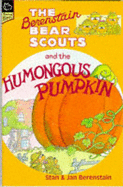 Berenstain Bear Scouts and the Humongous Pumpkin