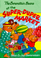 Berenstain Bears at the Super-Duper Market