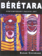 Beretara: Contemporary Pacific Art