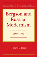 Bergson and Russian Modernism: 1900-1930