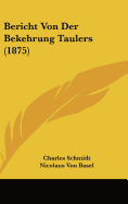 Bericht Von Der Bekehrung Taulers (1875)