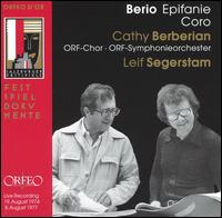 Berio: Epifanie; Coro - Cathy Berberian (mezzo-soprano); ORF Vienna Radio Chorus (choir, chorus); ORF Vienna Radio Symphony Orchestra;...