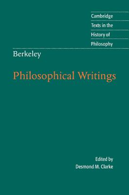 Berkeley: Philosophical Writings - Clarke, Desmond M.