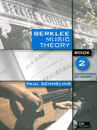 Berklee Music Theory Book 2: Fundamentals of Harmony - Schmeling, Paul, and Lindsay, Susan Gedutis (Editor)