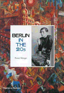 Berlin in the Twenties: Art and Culture 1918-1933