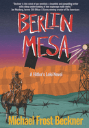 Berlin Mesa: A Hitler's Loki Novel