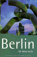 Berlin: The Rough Guide - Holland, Jack, and Gawthrop, John, and Sharp, Clair