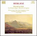 Berlioz: Harold in Italy; Les Francs - Juges; Rverie et Caprice
