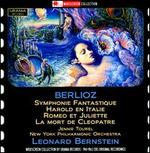 Berlioz: Symphonie Fantastique; Harold en Italie; Romeo et Juliette; La Mort de Cleopatre