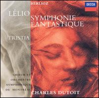 Berlioz: Symphonie fantastique; Llio; Tristia - Gordon Gietz (tenor); Jennifer Swartz (harp); Lambert Wilson; Philippe Rouillon (baritone); Richard Clement (tenor);...
