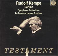 Berlioz: Symphonie fantastique; Le Carnaval romain Overture - Berlin Philharmonic Orchestra; Rudolf Kempe (conductor)