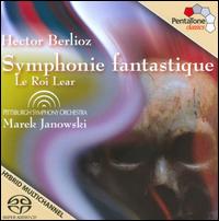 Berlioz: Symphonie fantastique; Le Roi Lear - Pittsburgh Symphony Orchestra; Marek Janowski (conductor)