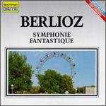 Berlioz: Symphonie Fantastique