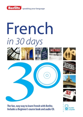 Berlitz Language: French In 30 Days - Berlitz