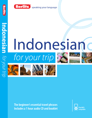 Berlitz Language: Indonesian for Your Trip - Berlitz
